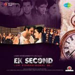 Ek Second Jo Zindagi Badal De (2010) Mp3 Songs